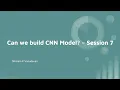 7 CNN Model Developed - Step by Step With code