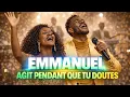 Lagu ADORATION EMMANUEL AGIT PENDANT QUE TU DOUTES 