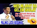 KH ANWAR ZAHID TERBARU 2025 WES MLARAT RA GELEM SHOLAT GUR NGURUSI DUNYO AEKUI WONG MLARAT KEDONYAN 