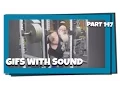 Gifs With Sound Mix - Part 147