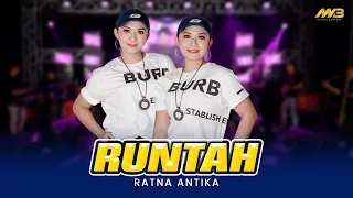 Download RATNA ANTIKA - RUNTAH Ft. BINTANG FORTUNA ( Official Music Video ) MP3