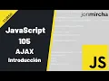 JavaScript Course 105 AJAX Introduction -