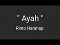 Download Lagu Rinto Harahap - Lagu Ayah ( lirik lagu )
