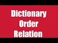 Dictionary Order Relation