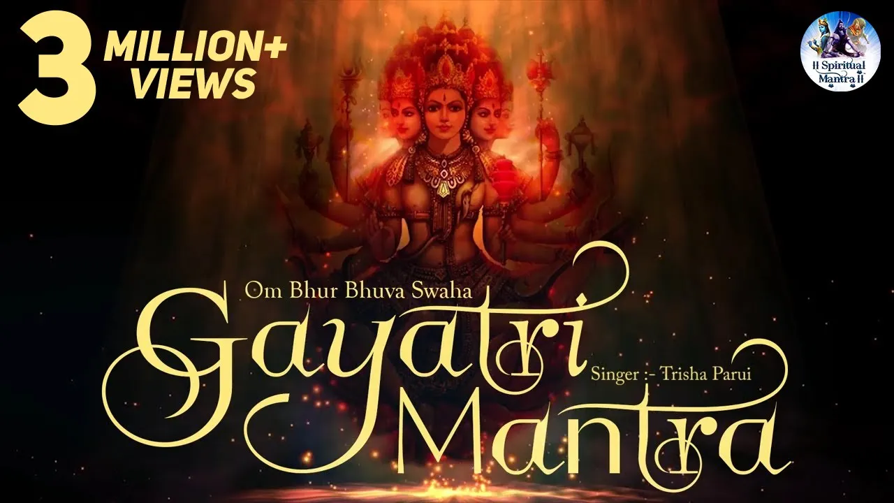 POPULAR GAYATRI MANTRA 108 TIMES - OM BHUR BHUVA SWAHA LYRICS | VERY BEAUTIFUL SONG ( FULL SONG )