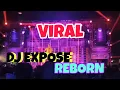 Download Lagu DJ EXPOSE REBORN‼️VIRAL‼️BASS NGUK NGUK