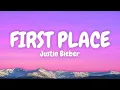 Lagu Justin Bieber - FIRST PLACE (Lyric Video)