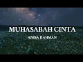 Download Lagu Anisa Rahman - MUHASABAH CINTA | LYRICS
