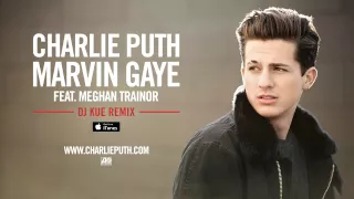 charlie puth marvin gaye feat meghan trainor dj kue remix official audio 