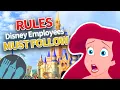11 Unbreakable Rules Disney Employees MUST FOLLOW