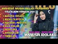 Download Lagu Manusia Idolaku - Intan Afifah ft Mahesa Musik full album Terbaru 2025