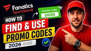How to Find and Use Fanatics Sportsbook Promo Codes 2026 Guide