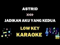 Download Lagu Astrid - Jadikan aku yang kedua - Low key Karaoke