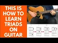 A Simple Way To Learn Triads On Guitar [By Shape \u0026 By Position]