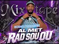 Mixtape Al Met Rad Sou Ou By Dj Kendy Flex 2026