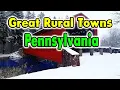 Great Rural towns in Pennsylvania to buy real estate or maybe retire