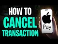 How to Cancel a Transaction on Apple Pay Cancel Your Payment