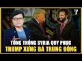 Lagu TRUMP CÓ THÊM CHIẾN THẮNG LỚN Ở TRUNG ĐÔNG, THU PHỤC SYRIA ĐỂ HẤT CẲNG NGA - TRUNG