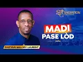 Madi pase Lod 2026 Salvation Church of God Pasteur Malory Laurent