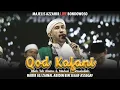 Download Lagu Qod Kafani, Tub Alaina, Al Madad Ya Rosulullah - Habib Ali Zainal Abidin Assegaf - Majelis Azzahir