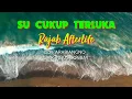 Download Lagu FULL LIRIK LAGU AMBON TERBARU 2020 || SU CUKUP TERLUKA || RAJAB AFTERLIFE