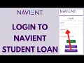 Navient Student Loan Login - How to Sign in to Navient Student Account 2026