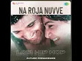 Na Roja Nuvve - Lofi Hip Hop