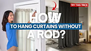 5 Easy Curtain Hanging Hacks Without A Rod