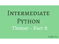Intermediate Python - Building Applications with Tkinter