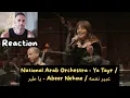 Download Lagu National Arab Orchestra - Ya Tayr / يا طير - Abeer Nehme / عبير نعمه - Reaction