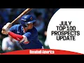 July Top 100 Prospects Rankings Update