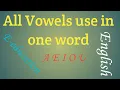 All Vowels use in one word