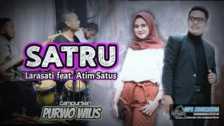 Download SATRU ⁉️ Larasati X Atim Satus 🔴 PURWO WILIS MP3