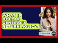 What Is Dollar General s Return Policy - All About Capitalism