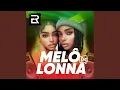 Download Lagu Melô De Lonna (Reggae Remix)