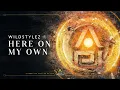 Download Lagu Wildstylez - Here On My Own (Official Videoclip)