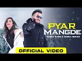 Download Lagu Arbaz Khan, Nimra Mehra - Pyar Mangde | Official Music Video | Punjabi Romantic Song