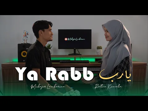 Download MP3 YA RABB يارب by Muhajir Lamkaruna - Ratna Komala || Cover Song 2024