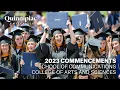 2023 Quinnipiac University College of Arts Sciences and School of Communications Commencements
