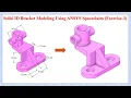 ANSYS Spaceclaim Tutorials for Beginners Solid Bracket Modeling Exercise 3