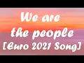 Download Lagu Martin Garrix, Bono We are the people (lyric video) Euro 2021 song