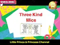 Three Kind Mice! Poem | English Nursery Rhymes for Kids | English 👍