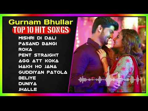 Download MP3 Gurnam Bhullar New Punjabi Songs | New All Punjabi Jukebox 2024 | Punjabi Song | Bhullar All Songs