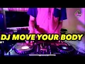 Download Lagu DJ MOVE YOUR BODY X PAK CEPAK CEPAK JEDER TIKTOK VIRAL 2021