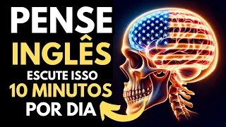 🧠 Guia COMPROVADO Para PENSAR em INGLÊS - (Aula Completa) #78