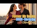 🎤 KARAOKE | Forever My Darling | Bolero Love Song 💃❤️🌙