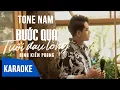 Download Lagu [KARAOKE] Bước Qua Tuổi Đau Lòng - Đinh Kiến Phong | Tone Nam