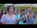 BERUGAK ELEN 2 RENDI FT SUSANTI KECIMOL REINATA 05