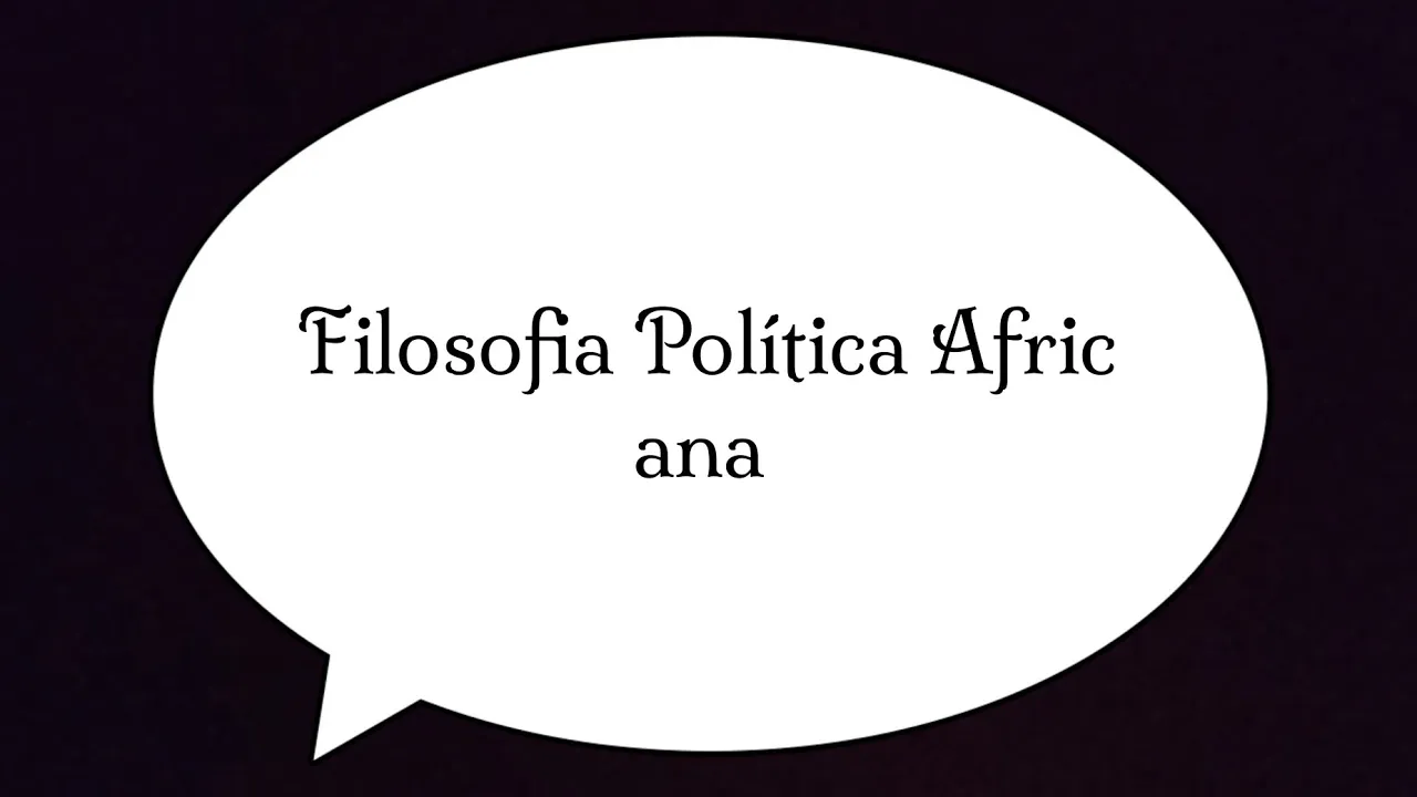 Resumo da Filosofia Política Africana
