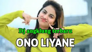 Download ONO LIYANE DJ ANGKLUNG | Dj terbaru 2021 MP3